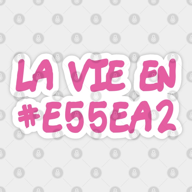 La Vie En #e55ea2 (Rose) Sticker by Sinmara
